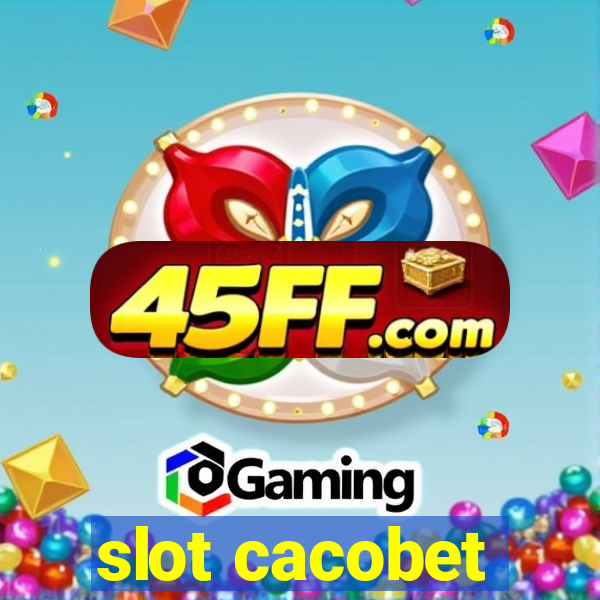 slot cacobet
